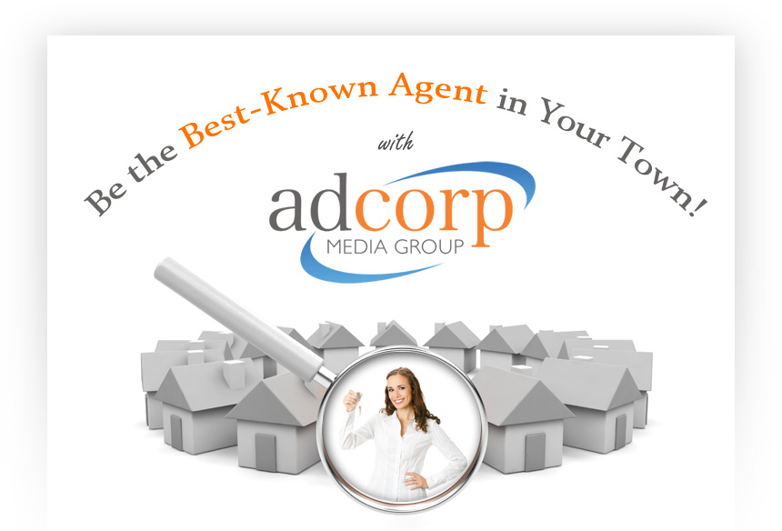 Be the Best-Known Agent in Your Town!